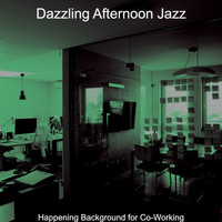 Dazzling Afternoon Jazz - Happening Background for Co-Working