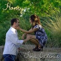 Tina Cadence - Honey