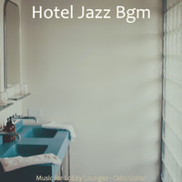 Hotel Jazz Bgm - Music for Lobby Lounges - Calm Guitar