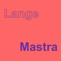 Lange - Mastra
