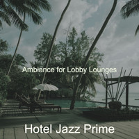 Hotel Jazz Prime - Ambiance for Lobby Lounges