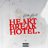 Peter Bruh - Heartbreak Hotel (Explicit)