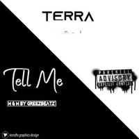 TERRA - Tell Me (Explicit)