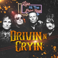 Drivin N Cryin - Drivin N Cryin (Live at the Print Shop) (Explicit)