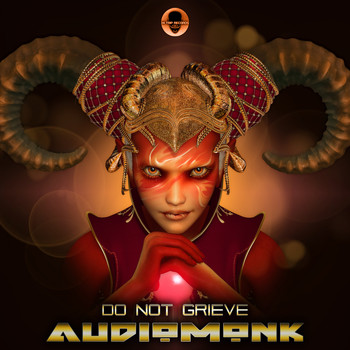 AudioMonk - Do Not Grieve