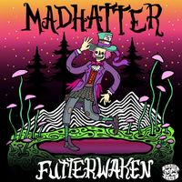 Madhatter! - Futterwaken EP