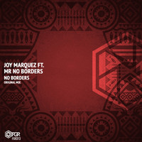 Joy Marquez - No Borders (feat. Mr. No Borders)