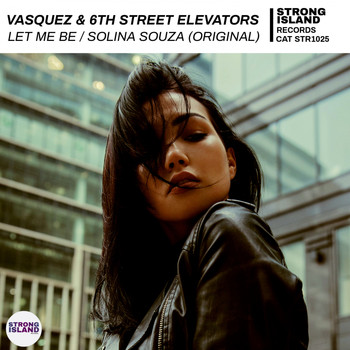 Joey Vasquez, 6th Street Elevators - Let Me Be (feat. Solina Souza)