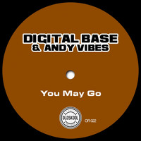 Digital Base, Andy Vibes - You May Go