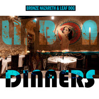 Bronze Nazareth and Leaf Dog - Lisbon Dinners (Explicit)