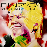 Enzo - You Are High