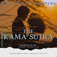 Imagination Audio Books - The Kama Sutra (Mallanaga Vatsyayana)
