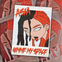 Asia - Gimme My Space