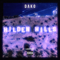 Dako - Hilden Hills (Explicit)