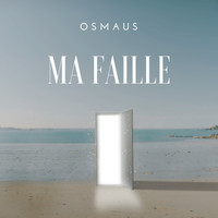 Osmaus - Ma Faille
