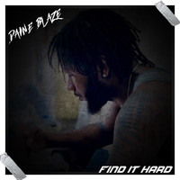 Daine Blaze - Find It Hard (Explicit)