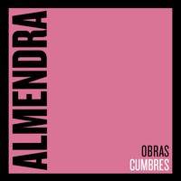 Almendra - Obras Cumbres