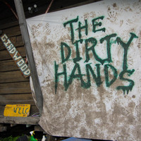 The Dirty Hands - Girdwood
