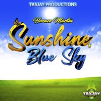 Horace Martin - Sunshine Blue Sky