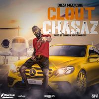 Doza Medicine - Clout Chasaz