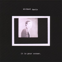 Michael Davis - It is your corner.