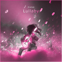 Dank - Lullaby