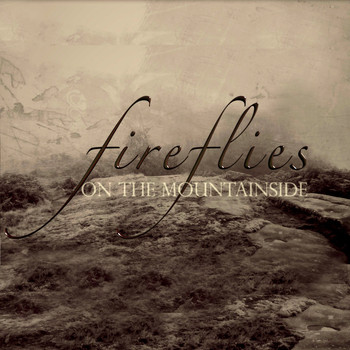 Fireflies - On the Mountainside