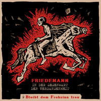 Friedemann - Bleibt dem Frohsinn treu