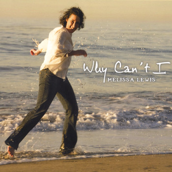 Melissa Lewis - Why Can't I