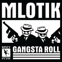 mlotik - Gangsta Roll