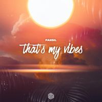 Pansil - That's My Vibes