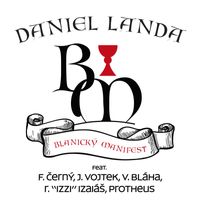 Daniel Landa - Blanický manifest (feat. František Černý, Josef Vojtek, Václav Bláha, Roman "IZZI" Izaiáš, Protheus)