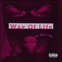 Jay G - Way Of Life (Remastered [Explicit])