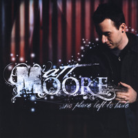 Matt Moore - No Place Left to Hide