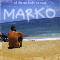 Marko - All The Love That I've Found (Explicit)