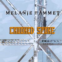 Melanie Hammet - Crooked Spoke