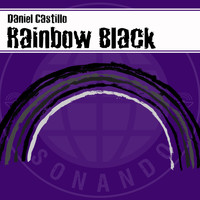 Daniel Castillo / - Rainbow Black