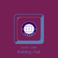 Daniel Castillo / - Building Fast