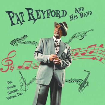 Pat Reyford / - Pat Reyford and His Band (The Studio Sessions), Vol. 2