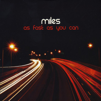 Miles - As Fast As You Can