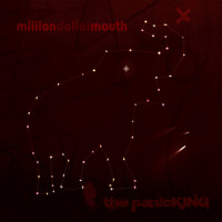 Million Dollar Mouth - The panicKING