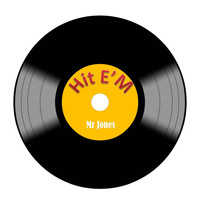 Mr Jones - Hit E'm