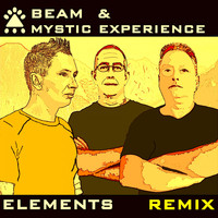 Beam & Mystic Experience - Elements Remix 2