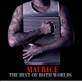 Maurice - The Best of Both Worlds
