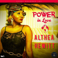 Althea Hewitt - Power in Love