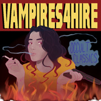 vampires4hire - Occult Classics (Explicit)