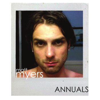 Matt Myers - Annuals
