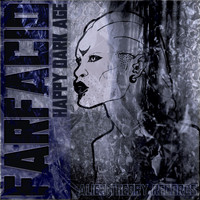 Farfacid - Happy Dark Age