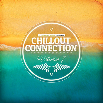 Various Artists - Chillout Connection, Vol. 7