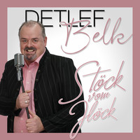 Detlef Belk - Stöck vom Jlöck